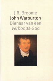 Broome, J.R.-John Warburton, dienaar van een Verbonds-God