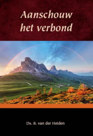 Heiden, Ds. B. van der-Aanschouw het Verbond (nieuw)