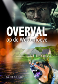 Boer, Gerrit de-Overval op de Wetterhoeve (nieuw)