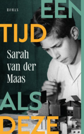 Maas, Sarah van der-Een tijd als deze (nieuw)