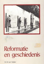 Spijker, Dr. W. van 't-Reformatie en geschiedenis