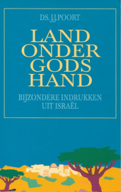 Poort, Ds. J.J.-Land onder Gods hand