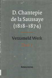 Chantepie de la Saussaye, D.-Verzameld werk (deel 3)