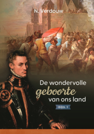 Verdouw, N.-De wondervolle geboorte van ons land (nieuw)