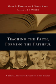 Parret, Garry A.-Teaching the Faith, Forming the Faithful
