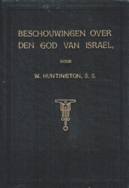 Huntington, William-Beschouwingen over den God van Israel