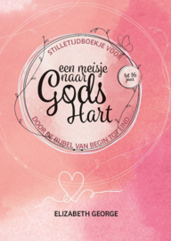 George, Elizabeth-Een meisje naar Gods hart (nieuw)