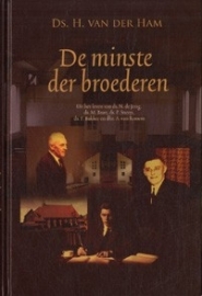 Ham, Ds. H. van der-De minste der broederen