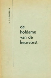 Eggebeen, A.G.-De hofdame van de keurvorst