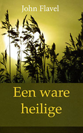 Flavel, John-Een ware heilige