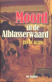 Klijn, Jan W.-Moord in de Alblasserwaard