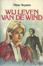 Terpstra, Pieter-Wij leven van de wind