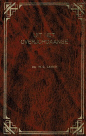 Lamain, Ds. W.C.-Uit het Overjordaanse (deel 1)