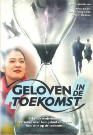 Medema, Henk P. (red.)-Geloven in de toekomst