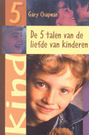 Chapman, Gary-De 5 talen van de liefde van kinderen