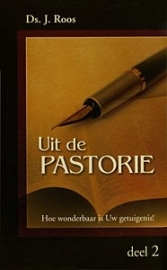 Roos, Ds. J.-Uit de pastorie, deel 2 (nieuw)