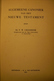 Grosheide, Dr. F.W.-Algemeene Canoniek van het Nieuwe Testament