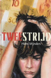 Mijnders, Hans-Tweestrijd