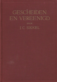 Sikkel, Ds. J.C.-Gescheiden en vereenigd