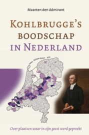 Admirant, Maarten den-Kohlbrugge's boodschap in Nederland (nieuw)