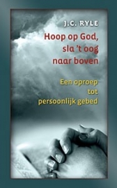 Ryle, J.C.-Hoop op God, sla `t oog naar boven (nieuw)