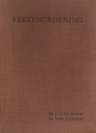 Moor, Dr. J.C. de en Jansen, Ds. Joh.-Kerkenordening van de Gereformeerde Kerken in Nederland