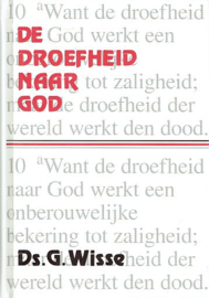 Wisse, Prof. G.-De droefheid naar God