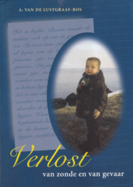 Lustgraaf-Bos, A. van-Verlost van zonde en van gevaar