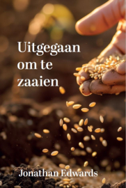 Edwards, Jonathan-Uitgegaan om te zaaien (nieuw)