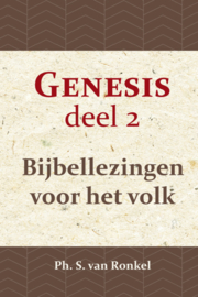 Ronkel, Ph. S. van-Bijbellezingen voor het volk; Genesis deel 2 (nieuw)