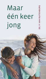 Ruitenburg, Ds. P. van-Maar één keer jong (nieuw)