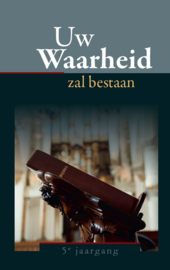 Roos, Ds. J. (e.a.)-Uw Waarheid zal bestaan (7e jaargang) (nieuw)