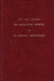 MacFarlane, Ds. Donald-Uit het leven en de nagelaten werken van Ds. Donald MacDonald