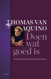 Aquino, Thomas van-Doen wat goed is (nieuw)
