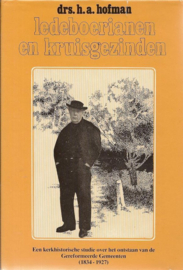 Hofman, Dr. H.A.-Ledeboerianen en Kruisgezinden