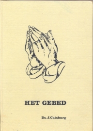 Catsburg, Ds. J.-Het gebed