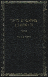 Groe, Theodorus van der-Tiental uitmuntende leerredenen