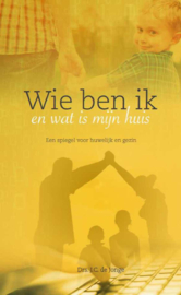Jonge, Drs. J.C. de-Wie ben ik en wat is mijn huis?