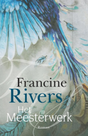 Rivers, Francine-Het meesterwerk