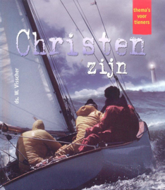 Visscher, Ds. W.-Christen zijn (nieuw)