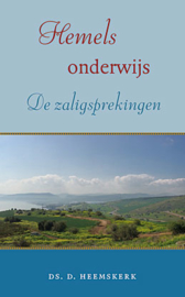 Heemskerk, Ds. D.-Hemels onderwijs; De Zaligsprekingen