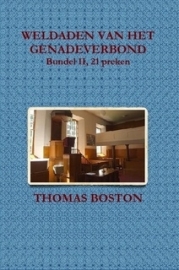Boston, Thomas-Weldaden van het Genadeverbond (21 preken, deel II) (nieuw)