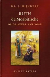 Mijnders, Ds. J.-Ruth de Moabitische op de akker van Boaz