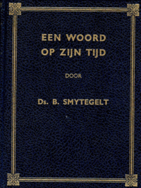 Smytegelt, Bernardus-Een woord op zijn tijd (twee delen, compleet)