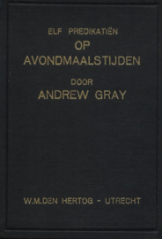 Gray, Andrew-Elf predikaties op Avondmaalstijden