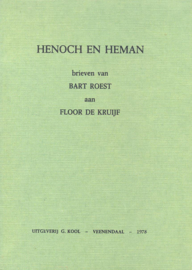 Roest, Bart-Henoch en Heman