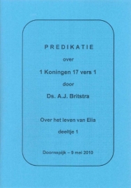 Britstra, Ds. A.J.-Over het leven van Elia, deel 1 (nieuw)