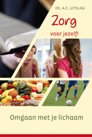 Uitslag, Ds. A.C.-Zorg voor jezelf! (nieuw)