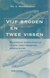 Noordegraaf, Dr. A.-Vijf broden en twee vissen