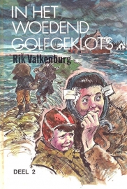 Valkenburg, Rik-In het woedend golfgeklots (deel 1)